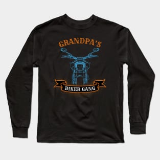 Grandpa's Biker Gang Father's Day Long Sleeve T-Shirt